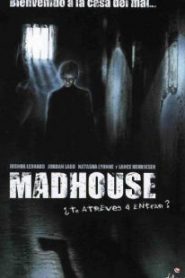Madhouse (2004)