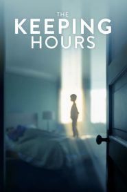 The Keeping Hours [HD] (2017)