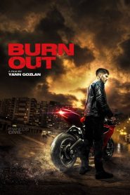 Burn Out  [HD] (2018)
