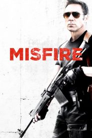 Misfire – Bersaglio mancato [HD] (2014)