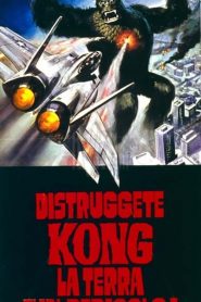 Distruggete Kong! La terra è in pericolo  [HD] (1975)