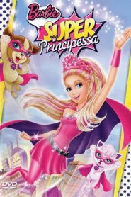 Barbie super principessa [HD] (2015)