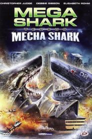 Mega Shark vs. Mecha Shark [HD] (2014)
