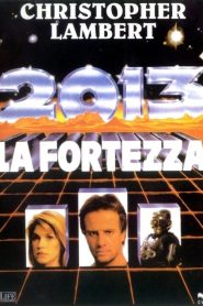 2013 – La fortezza [HD] (1992)