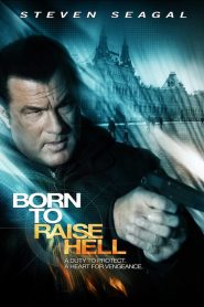 Born to Raise Hell [HD] (2010)