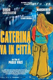 Caterina va in città (2003)