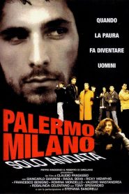 Palermo Milano – Solo Andata [HD] (1995)