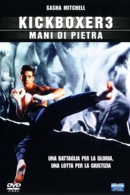 Kickboxer 3 – Mani di pietra [HD] (1992)