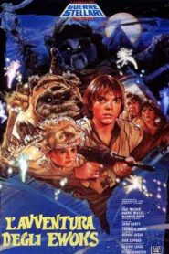 Star Wars: L’avventura degli Ewoks (1984)