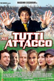 Tutti all’attacco  (2005)