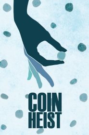 Coin Heist – Colpo alla Zecca  [HD] (2017)