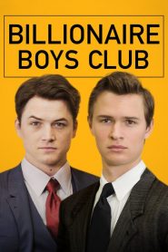 Billionaire Boys Club [HD] (2018)
