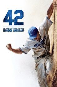 42 – La vera storia di una leggenda americana  [HD] (2013)