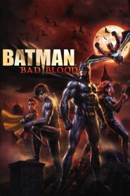 Batman: Bad Blood [SUB-ITA] (2016)