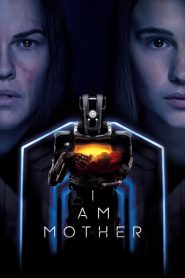 I Am Mother [HD] (2019)