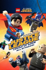 Lego DC Comics Super Heroes – Justice League: Legion of Doom all’attacco! (2015)