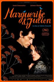 Marguerite e Julien – La leggenda degli amanti impossibili