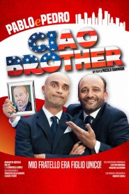 Ciao Brother (2016)