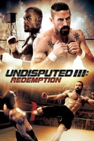 Undisputed III: Redemption [HD] (2010)
