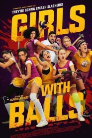 Girls with Balls [HD] (2018)