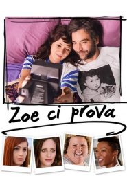 Zoe ci prova [HD] (2018)