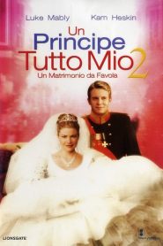Un principe tutto mio 2: Un matrimonio da favola (2006)