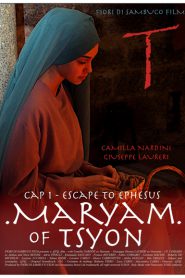 Maryam of Tsyon – Cap I – Escape To Ephesus