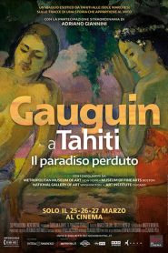 Gauguin a Tahiti – Il Paradiso Perduto