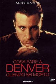 Cosa fare a Denver quando sei morto  [HD] (1995)