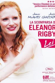 La scomparsa di Eleanor Rigby – Lei [HD] (2014)