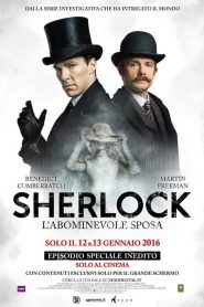 Sherlock – L’abominevole sposa [HD] (2016)