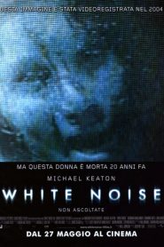 White Noise – Non ascoltate [HD] (2003)