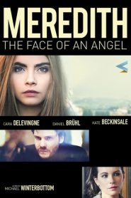 Meredith – The Face of an Angel  (2015)
