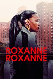 Roxanne, Roxanne [HD] (2017)