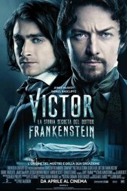 Victor: La storia segreta del dottor Frankenstein [HD] (2016)