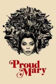 Proud Mary  [HD] (2018)