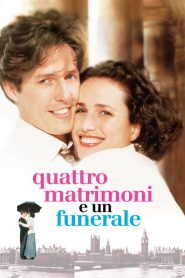 Quattro matrimoni e un funerale [HD] (1994)