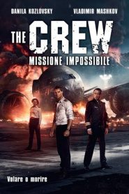 The Crew – Missione impossibile  [HD] (2015)