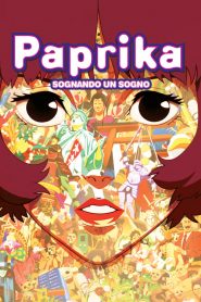 Paprika – Sognando un sogno [HD] (2006)