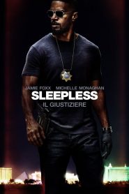Sleepless – Il giustiziere [HD] (2017)