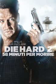 58 minuti per morire – Die Harder [HD] (1990)