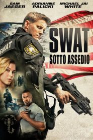 S.W.A.T.: Sotto assedio [HD] (2017)