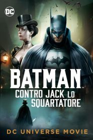 Batman contro Jack lo squartatore  [HD] (2018)