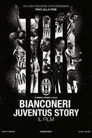 Bianconeri. Juventus Story  [HD] (2016)
