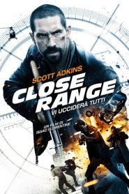 Close range – Vi ucciderà tutti  [HD] (2015)