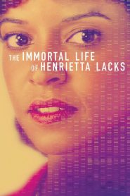 La vita immortale di Henrietta Lacks [HD] (2017)