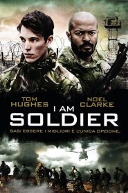 I Am Soldier  [HD] (2013)