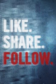 Like.Share.Follow. [HD] (2017)