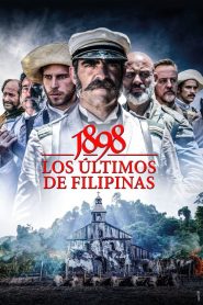 1898. Los últimos de Filipinas [HD] (2016)
