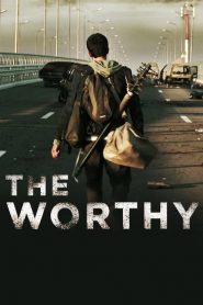 The Worthy [HD] (2016)